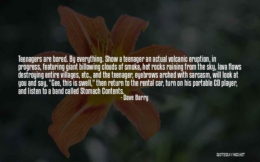 Everything Flows Quotes By Dave Barry Everything Flows Quotes By Dave Barry