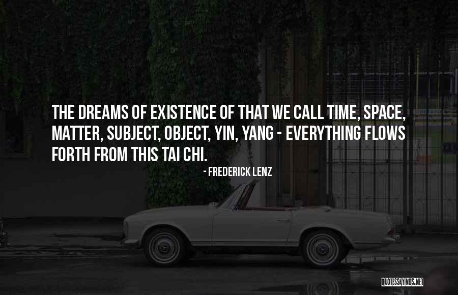 Everything Flows Quotes By Frederick Lenz Everything Flows Quotes By Frederick Lenz