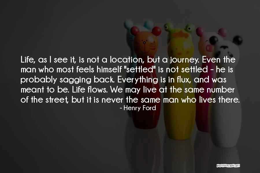 Everything Flows Quotes By Henry Ford Everything Flows Quotes By Henry Ford