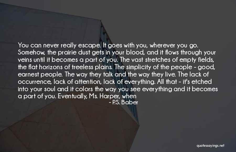 Everything Flows Quotes By P.S. Baber Everything Flows Quotes By P.S. Baber