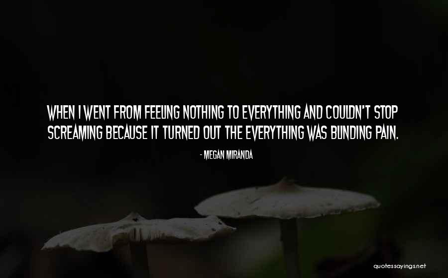 Everything From Nothing Quotes By Megan Miranda Everything From Nothing Quotes By Megan Miranda