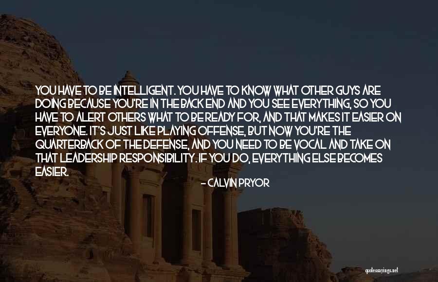 Everything Gets Easier Quotes By Calvin Pryor Everything Gets Easier Quotes By Calvin Pryor