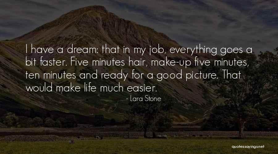 Everything Gets Easier Quotes By Lara Stone Everything Gets Easier Quotes By Lara Stone