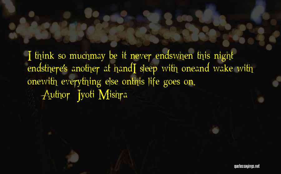 Everything Goes Quotes By Jyoti Mishra