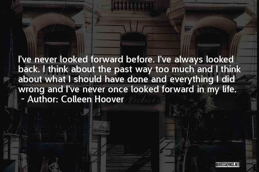Everything Goes Wrong At Once Quotes By Colleen Hoover