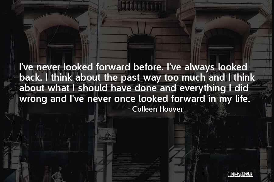 Everything Goes Wrong At Once Quotes By Colleen Hoover