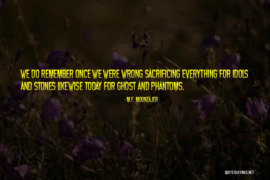 Everything Goes Wrong At Once Quotes By M.F. Moonzajer Everything Goes Wrong At Once Quotes By M.F. Moonzajer