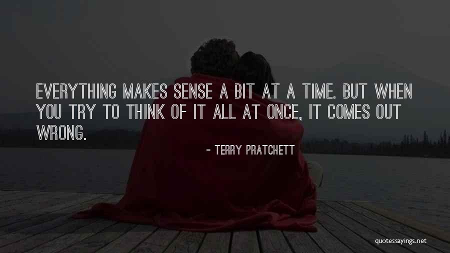 Everything Goes Wrong At Once Quotes By Terry Pratchett Everything Goes Wrong At Once Quotes By Terry Pratchett