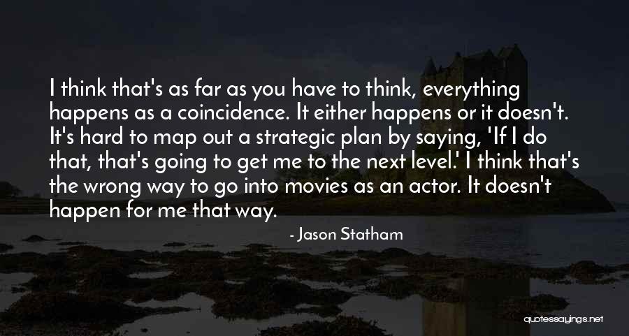Everything Going Wrong Quotes By Jason Statham Everything Going Wrong Quotes By Jason Statham