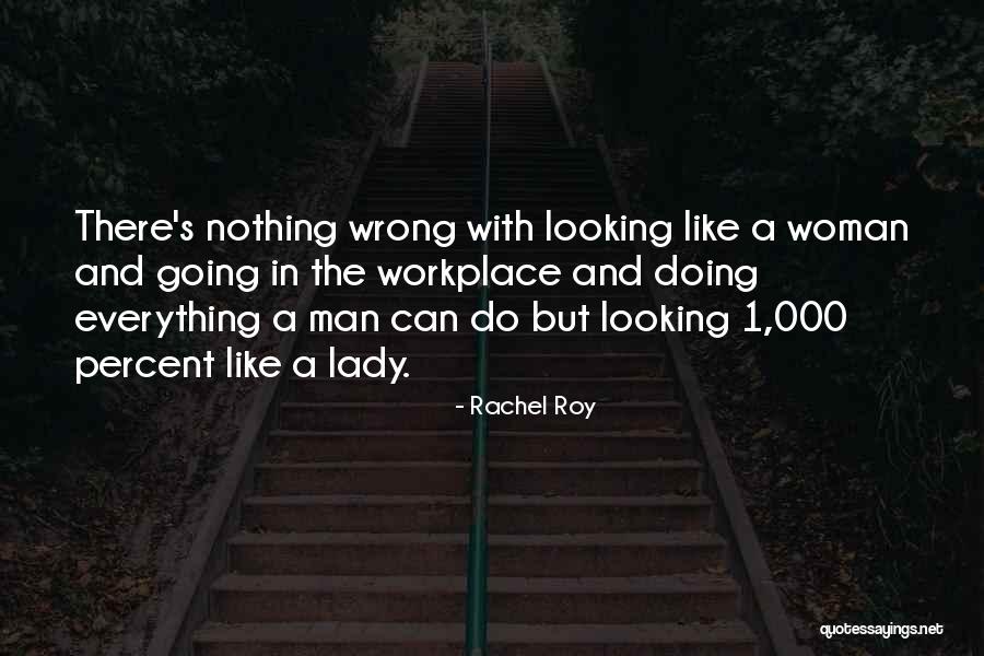 Everything Going Wrong Quotes By Rachel Roy Everything Going Wrong Quotes By Rachel Roy