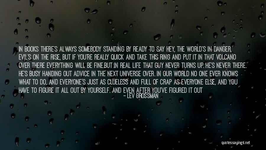 Everything Gone Wrong Quotes By Lev Grossman Everything Gone Wrong Quotes By Lev Grossman
