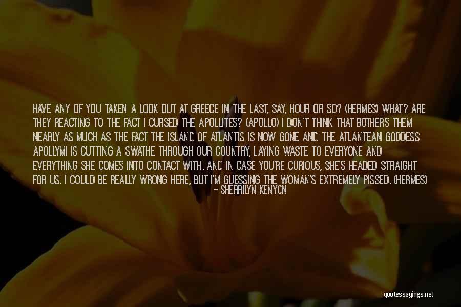 Everything Gone Wrong Quotes By Sherrilyn Kenyon Everything Gone Wrong Quotes By Sherrilyn Kenyon