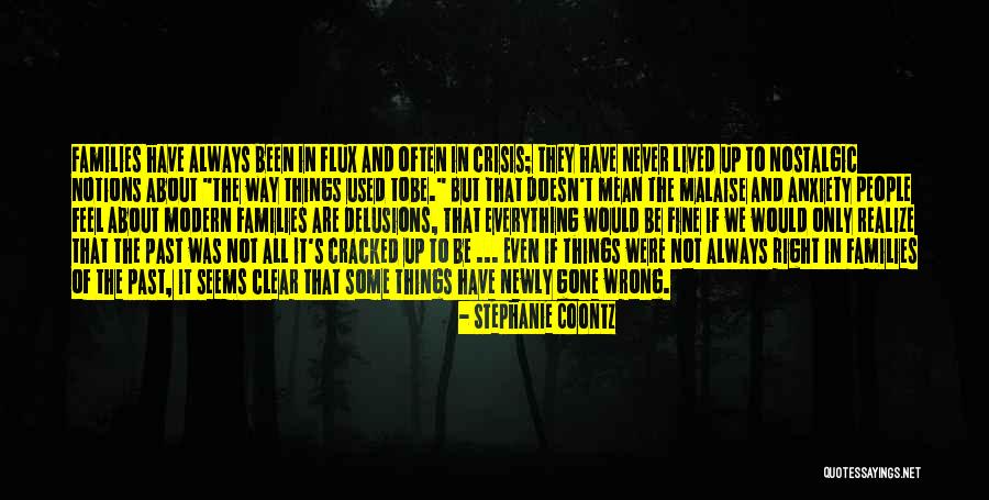 Everything Gone Wrong Quotes By Stephanie Coontz Everything Gone Wrong Quotes By Stephanie Coontz