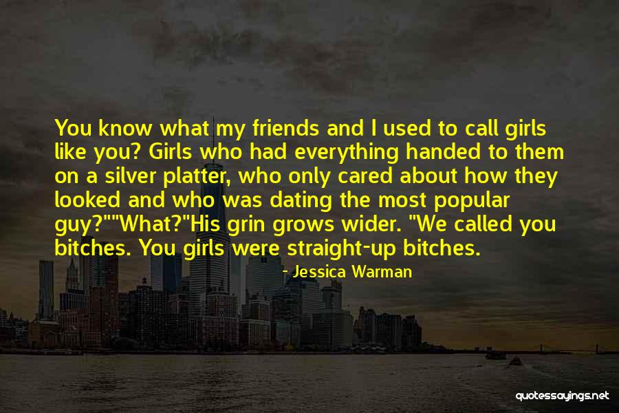 Everything Handed To You Quotes By Jessica Warman Everything Handed To You Quotes By Jessica Warman