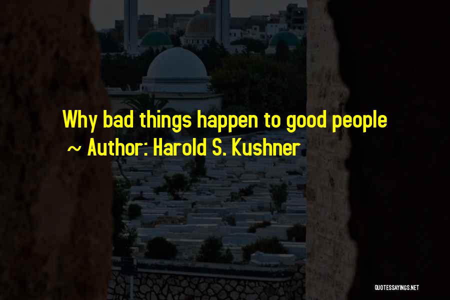 Everything Happen For A Reason Quotes By Harold S. Kushner