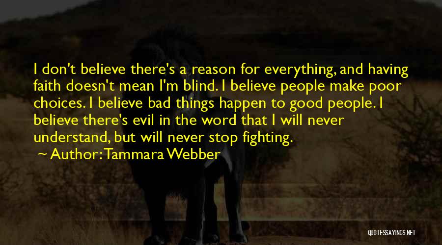 Everything Happen For A Reason Quotes By Tammara Webber