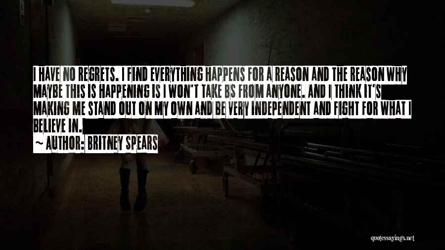 Everything Happening For A Reason Quotes By Britney Spears