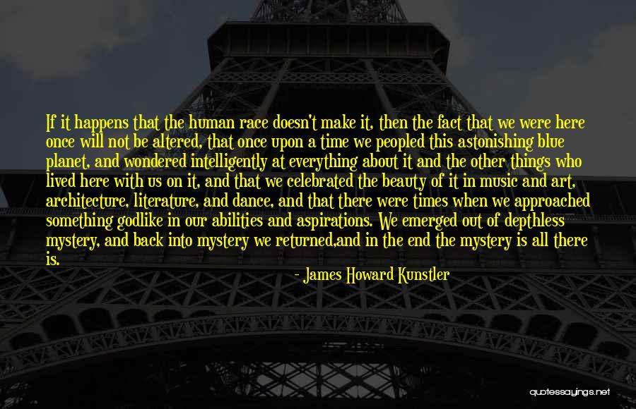 Everything Happens At Once Quotes By James Howard Kunstler Everything Happens At Once Quotes By James Howard Kunstler