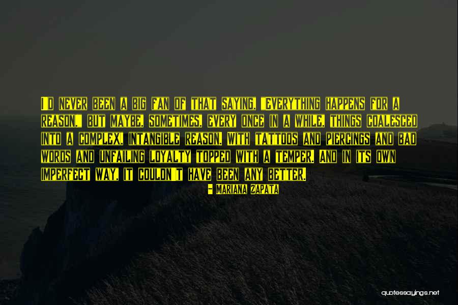 Everything Happens At Once Quotes By Mariana Zapata Everything Happens At Once Quotes By Mariana Zapata