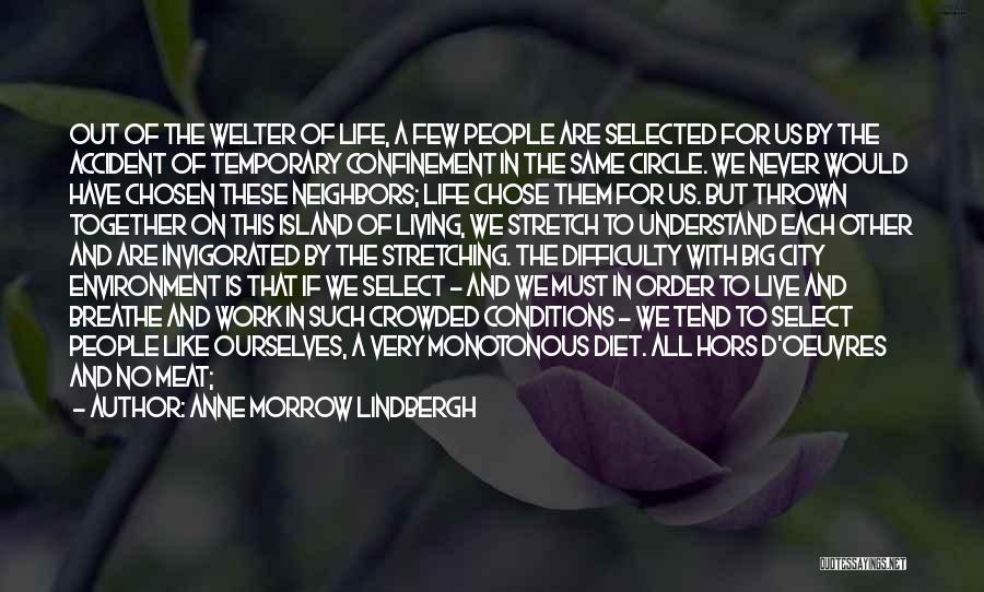 Everything Happens For A Reason Quotes By Anne Morrow Lindbergh