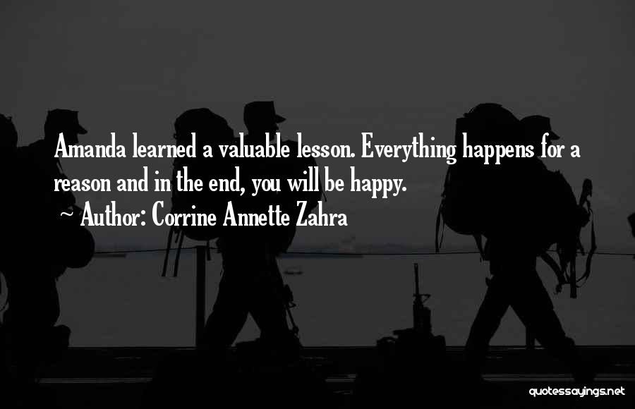 Everything Happens For A Reason Quotes By Corrine Annette Zahra