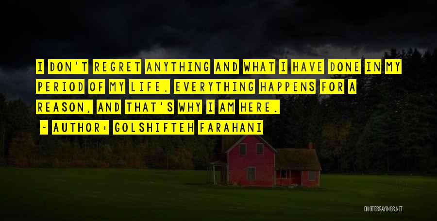 Everything Happens For A Reason Quotes By Golshifteh Farahani