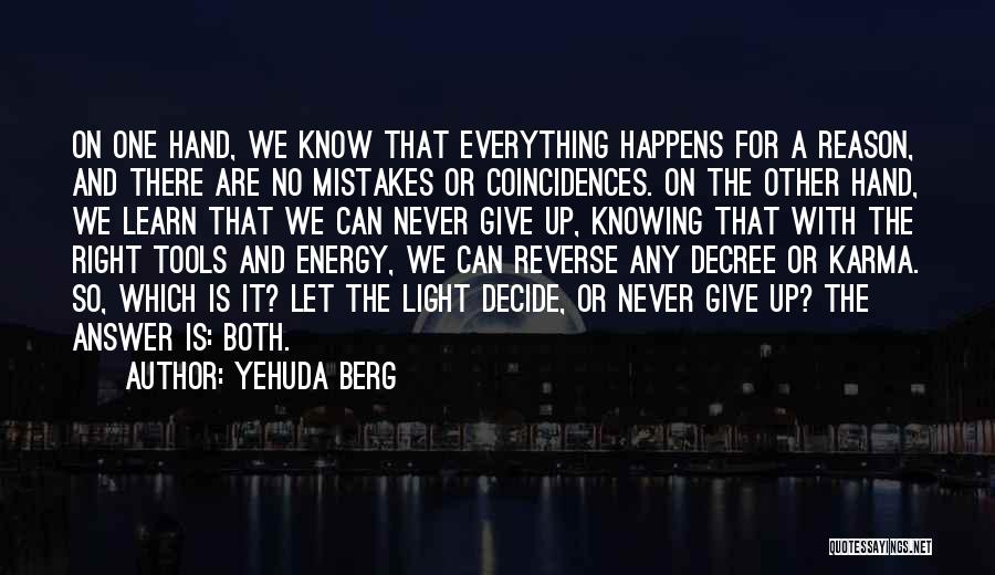 Everything Happens For A Reason Quotes By Yehuda Berg