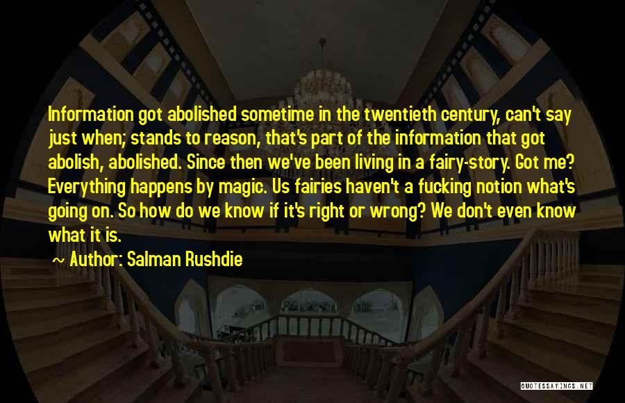 Everything Happens Has A Reason Quotes By Salman Rushdie