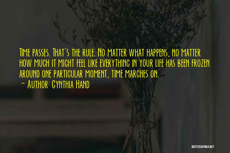 Everything Happens In Time Quotes By Cynthia Hand