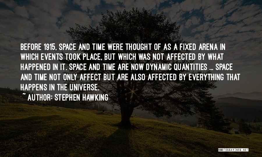 Everything Happens In Time Quotes By Stephen Hawking