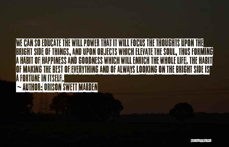 Everything Has A Bright Side Quotes By Orison Swett Marden