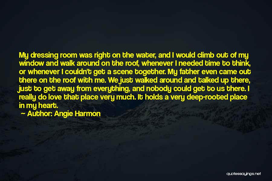 Everything Has A Time And Place Quotes By Angie Harmon