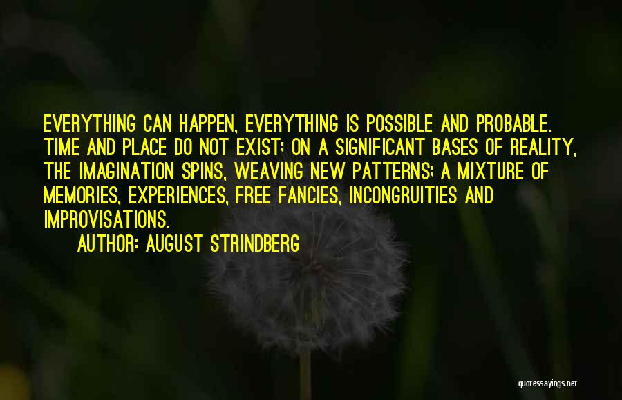 Everything Has A Time And Place Quotes By August Strindberg