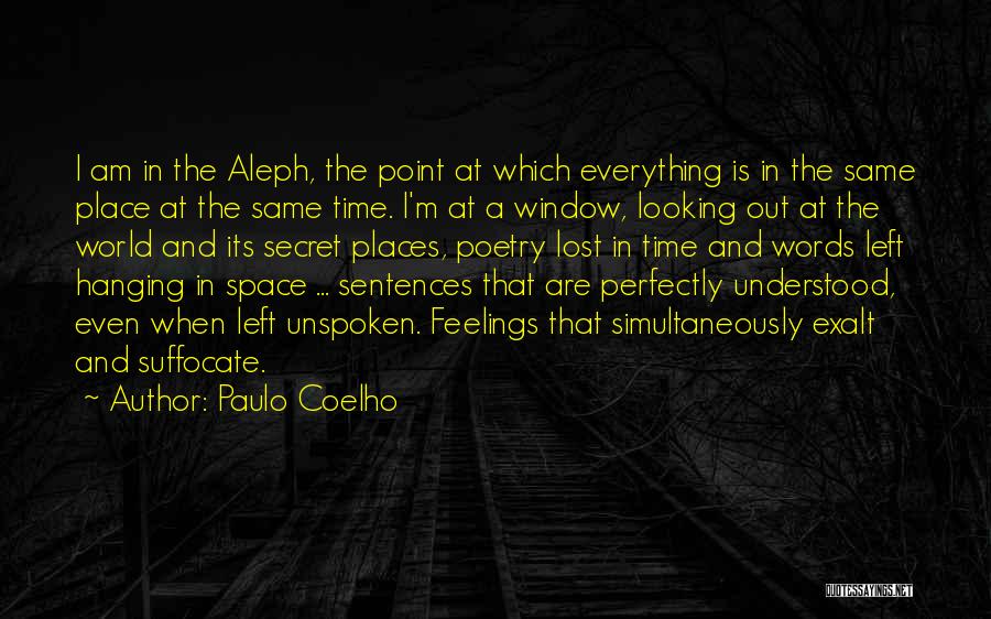 Everything Has A Time And Place Quotes By Paulo Coelho