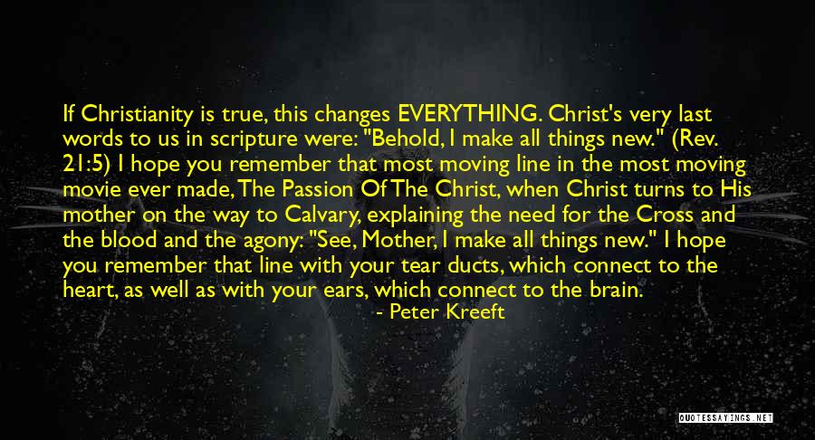 Everything Has Changed Now Quotes By Peter Kreeft