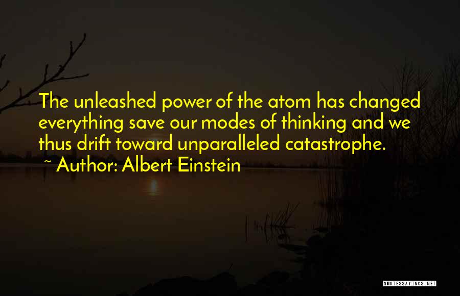 Everything Has Changed Quotes By Albert Einstein
