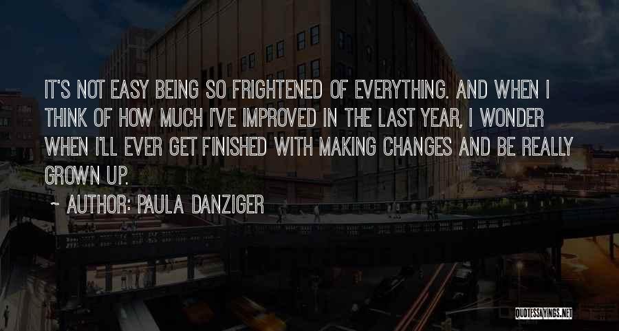 Everything Has Finished Quotes By Paula Danziger