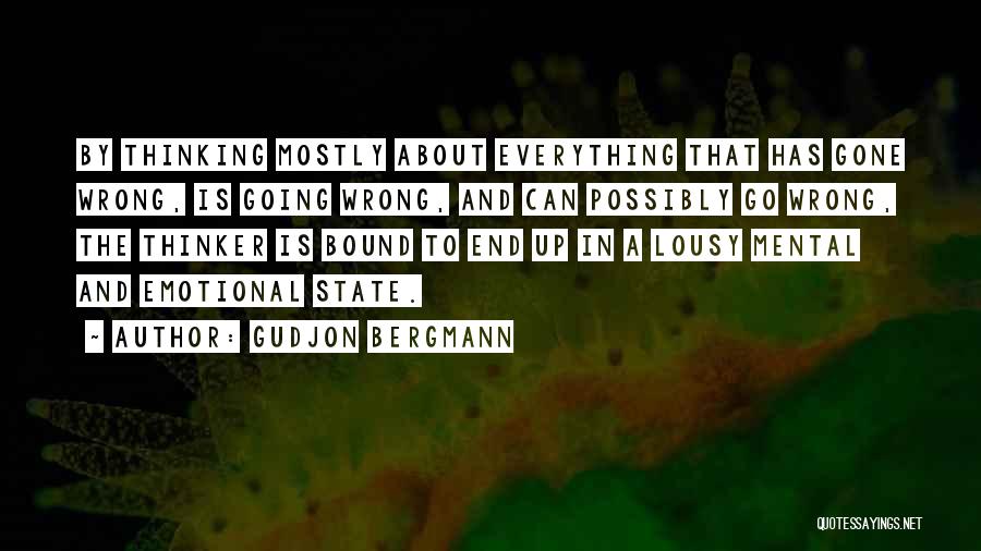 Everything Has Gone Quotes By Gudjon Bergmann