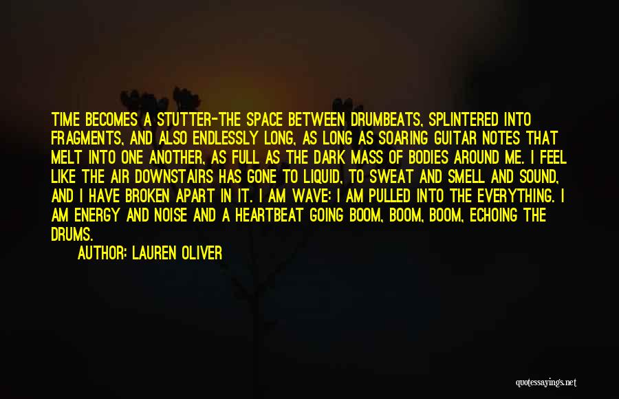 Everything Has Gone Quotes By Lauren Oliver