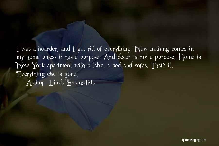 Everything Has Gone Quotes By Linda Evangelista