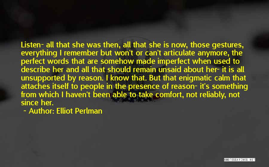 Everything Has Its Own Reason Quotes By Elliot Perlman