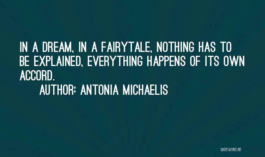 Everything Has Its Own Time Quotes By Antonia Michaelis