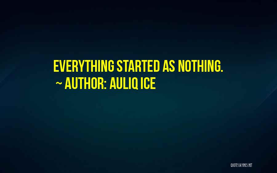 Everything Has Its Own Time Quotes By Auliq Ice