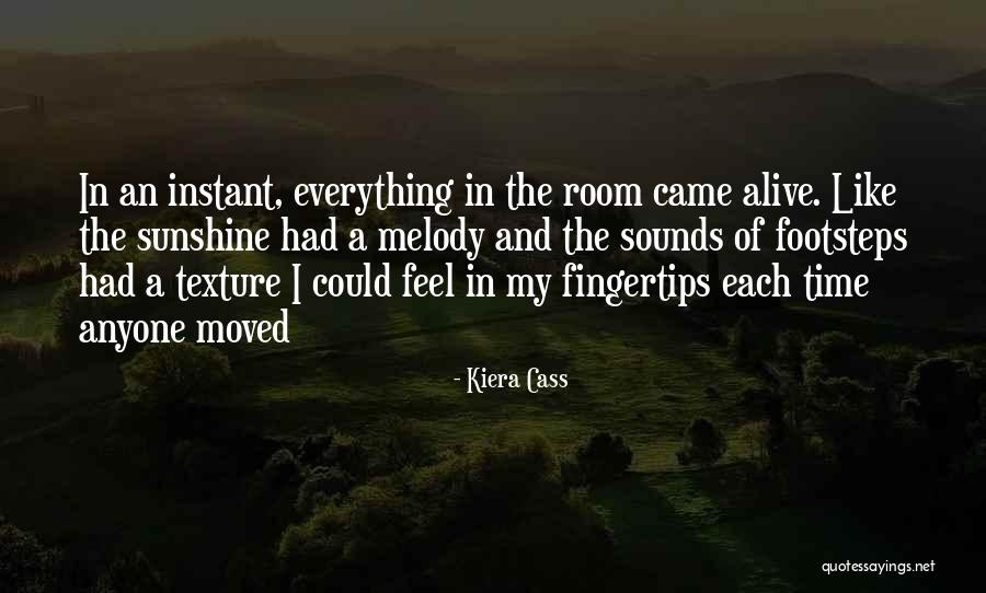 Everything Has Its Own Time Quotes By Kiera Cass