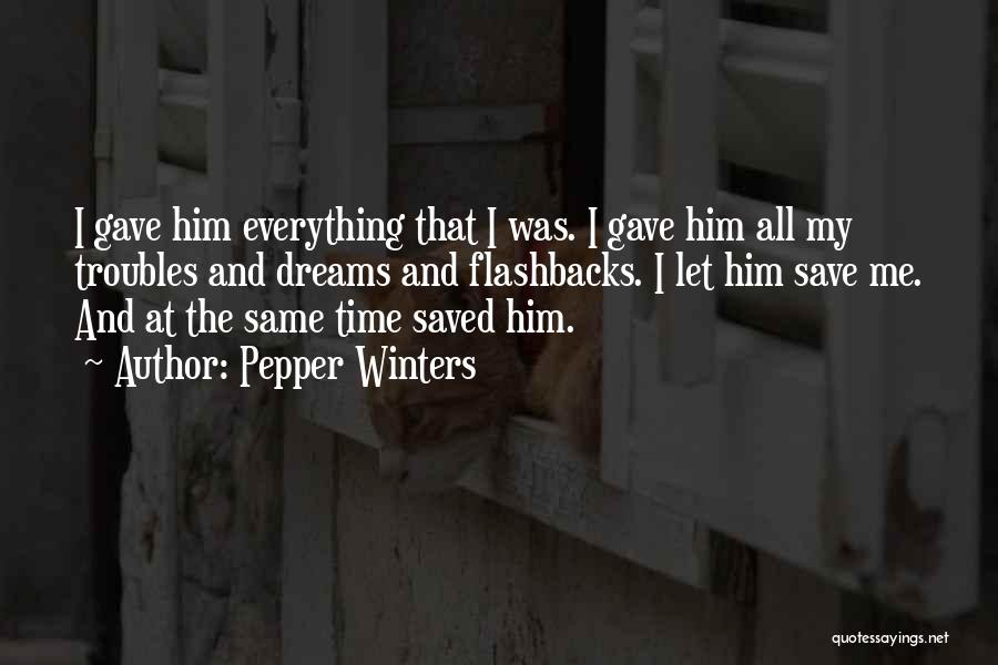 Everything Has Its Own Time Quotes By Pepper Winters