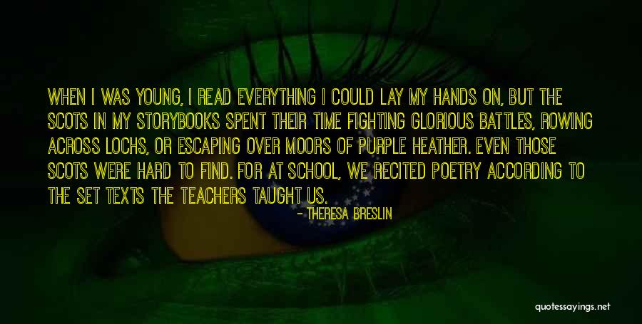 Everything Has Its Own Time Quotes By Theresa Breslin