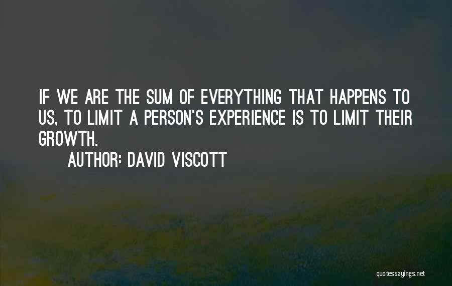 Everything Has Limit Quotes By David Viscott