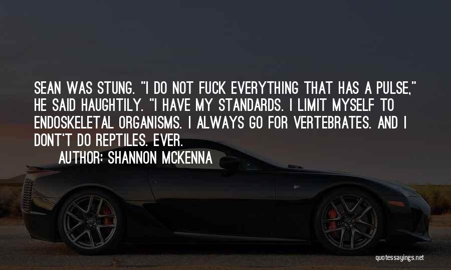 Everything Has Limit Quotes By Shannon McKenna