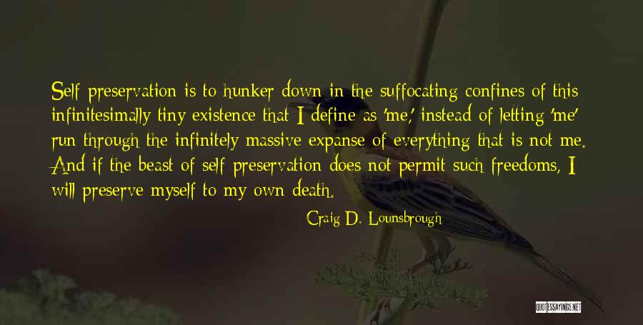 Everything Has Limitations Quotes By Craig D. Lounsbrough