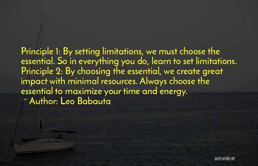 Everything Has Limitations Quotes By Leo Babauta
